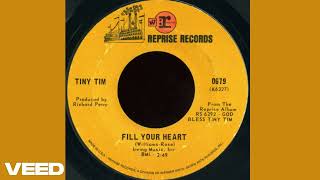 Tiny Tim - Fill Your Heart 45 Record 1968 Single Reprise Records Biff Rose Paul Williams God Bless