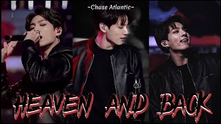 Jeon Jungkook ~ Heaven And Back 》Chase Atlantic《 {fmv}