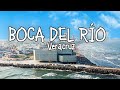 BOCA DEL RÍO, VER. - ¡UNA INCREÍBLE Y JOVEN CIUDAD!