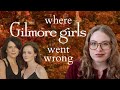 the downfall of gilmore girls | some thoughts on where the show went wrong