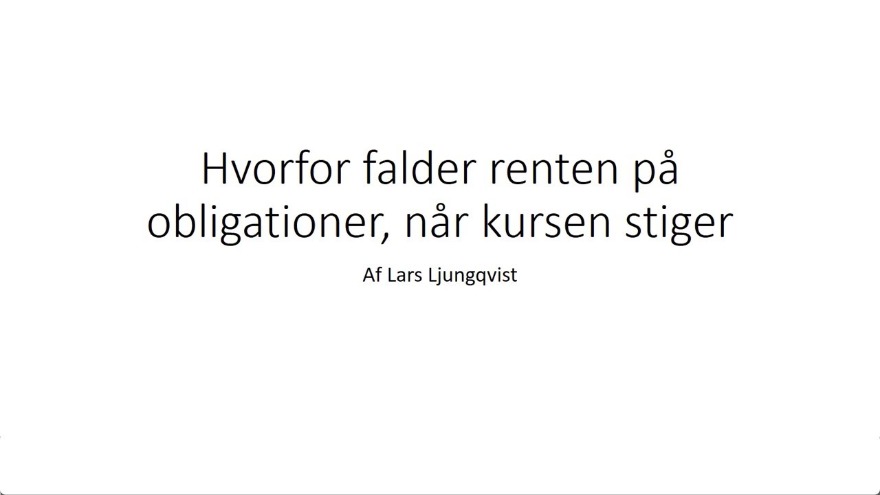 Hvorfor renten, når kursen på obligationer stiger -