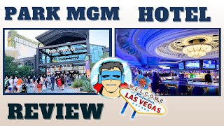 Park MGM Las Vegas Hotel Review September 2023