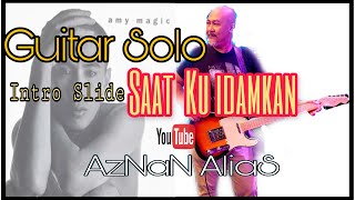 GUITAR SOLO Saat Ku Idamkan - Intro Slide