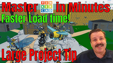 Simple Steps to Load Large Tinkercad projects FASTER | So COOL!