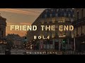 BOL4 Friend The End Lyrics Kor Rom Eng 
