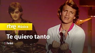 Video thumbnail of "Iván - "Te quiero tanto" HD"