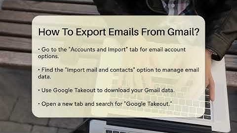 How To Export Emails From Gmail? - TheEmailToolbox.com