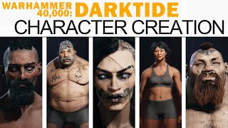 Darktide Character Creation - Warhammer 40,000 (All Operatives, Male & Female, Full Customization)