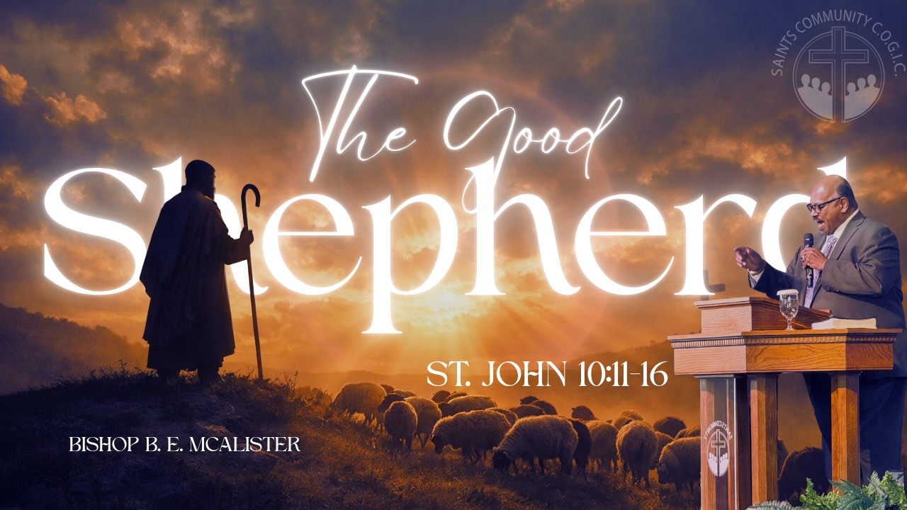 The Good Shepherd | St. John 10:11-16 | Bishop Bruce McAlister