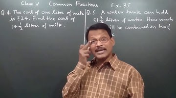 Class 5 Learning Mathematics Common Fractions Ex-35 Word Problem Part-1 By Manoj Prasad Karn