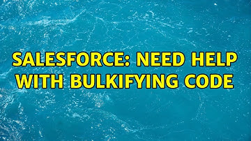 Salesforce: Need help with bulkifying code