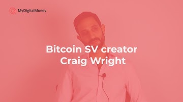 Bitcoin SV Creator Craig Wright The Real Satoshi Nakamoto? | Who Is The Real Satoshi Nakamoto?