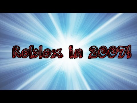 Go Back To The 2007 Roblox Link In The Description Youtube