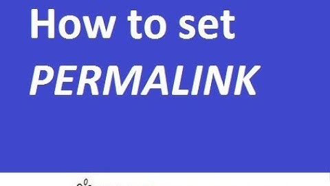 How to set permalink for wordpress website seo friendly, Configuring Permalink Settings