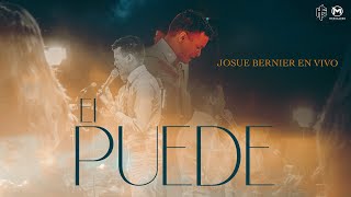 El Puede (En Vivo) | Josue Bernier [Video Oficial] chords