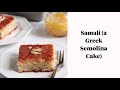 Samali greek semolina cake