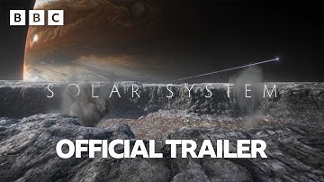 Solar System | Trailer - BBC