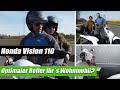 Honda Vision 110 - Der optimale Roller für das Wohnmobil !? - Fahrbericht - Unser Fazit!