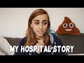 I spent 4 weeks in hospital  hannah witton