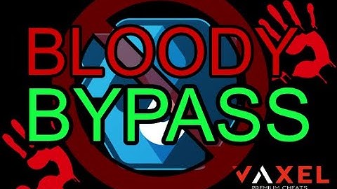 EVADE BLOODY BLACKLIST | BYPASS/FIX | EAC | NO KICKS! | 2020