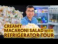 Creamy Macaroni Salad with Refrigerator Tour