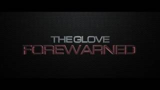 The Glove Forewarned  - Trailer 1