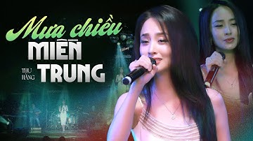 Mưa Chiều Miền Trung - Thu Hằng | Phòng Trà Không Tên