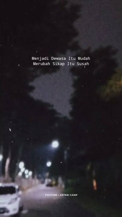 STORY WA - Menjadi Dewasa Itu Mudah || STATUS WHATSAPP
