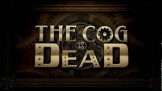 The Cog is Dead - "The Death of the Cog" chords