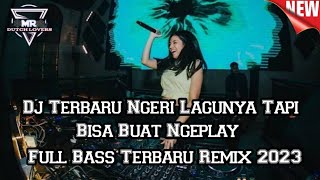 Dj Terbaru Kalo Gak sanggup Jangan Dengar Lagu ini !!! Dj Dugem Jungle Dutch Full Bass Remix Terbaru