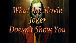 What the Movie Joker Doesn’t Show You