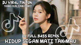 Download Lagu DJ HIDUP SEGAN MATI TAK MAU | FULL BASS TERBARU VIRAL TIK TOK MP3