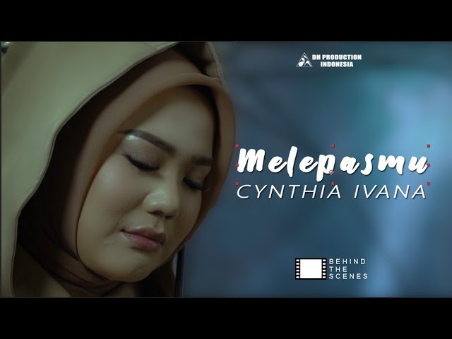 CYNTHIA IVANA - MELEPASMU ( Official Behind The Scenes ) class=