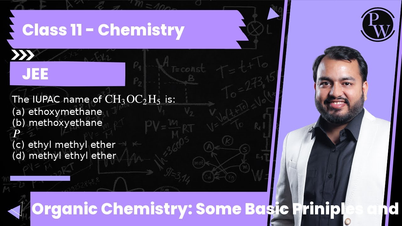 The IUPAC name of CH_3OC_2H_5 is:
(a) ethoxymethane
(b) methoxyethane(c) ethyl methyl ether
(d) m...