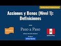 #2 Acciones (Nivel 1)- Qué son Acciones y Bonos-Definición