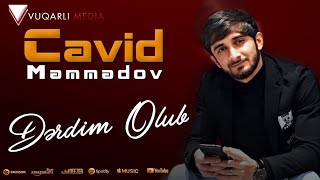 Cavid Memmedov - Derdim Olub Derdimi Danisdigim Insan Indi Derdim Olub 2022