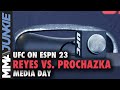 Archive of the UFC on ESPN 23: Reyes vs. Prochazka media day live stream