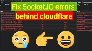 Fix SOCKET.IO errors behind Cloudflare