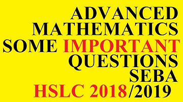 HSLC Advanced Maths Important Questions | Assamese & English