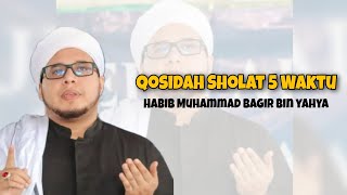 Qosidah Sholat 5 Waktu (Teks) Sholawat Badar_ Habib Muhammad Bagir bin Alwi bin Yahya