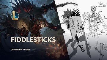 Fiddlesticks, The Ancient Fear | Champion Theme - League of Legends