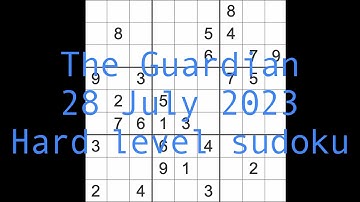 Sudoku solution – The Guardian 28 July 2023 Hard level