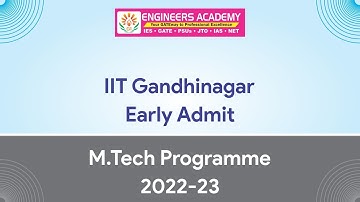 Early Admit M. Tech Program without GATE Score | IIT Gandhinagar Notification Out #earlymscadmit2022