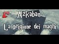 Azkaban - La prigione dei maghi