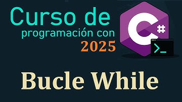 CURSO DE C# DESDE CERO 2025 | BUCLES - WHILE video(18)