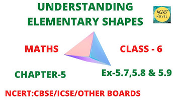 MATHS || CLASS-6 || CHAPTER-5 || EX-5.7,5.8,5.9 || UNDERSTANDING ELEMENTARY SHAPES || NCERT