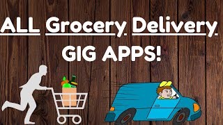 All The Grocery Delivery Gig Apps I Could Find