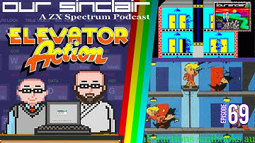 Elevator Action on the ZX Spectrum is a FANTASTIC port! Our Sinclair 69