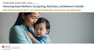 Honoring Asian Mothers: Caregiving, Nutrition, and Women’s Health