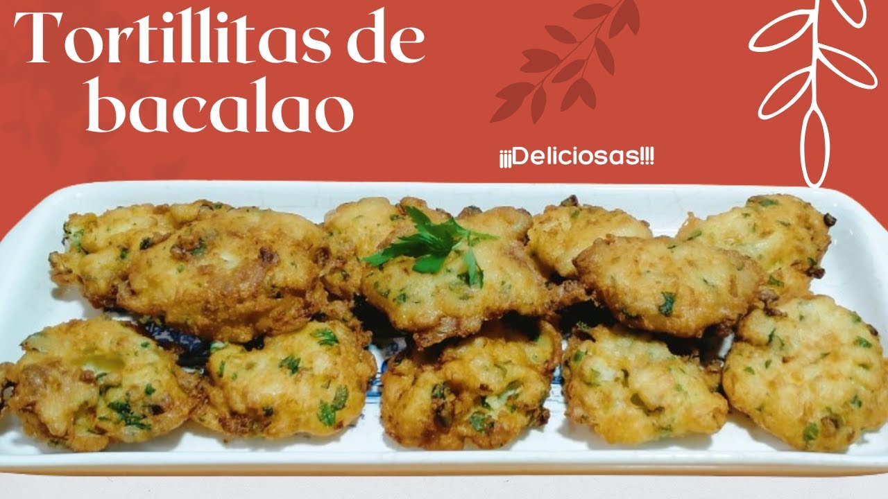Exquisitas Tortillitas de bacalao